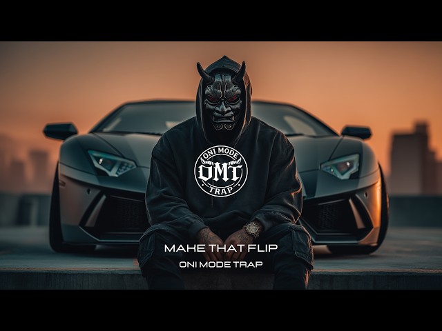 OMT - Make That Flip [GANGSTER TRAP]