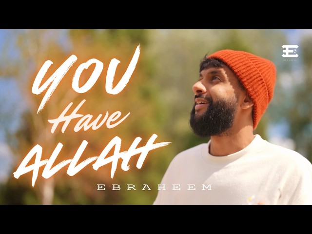 Ebraheem - You Have Allah (Vocals Only)