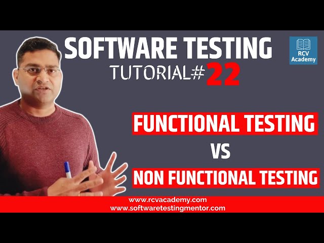 Software Testing Tutorial #22 - Functional Testing vs Non Functional Testing