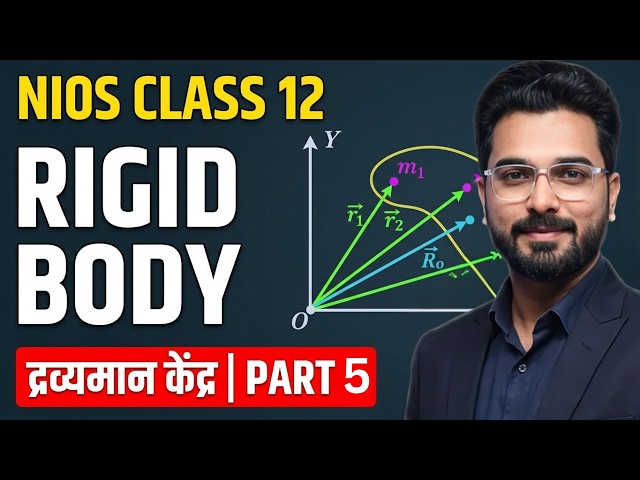 NIOS PHYSICS  - RIGID BODY PART-5