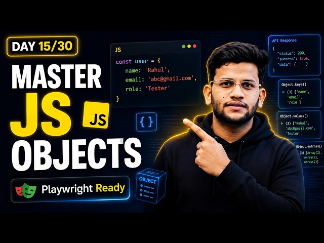JavaScript Objects Explained for Testers | Playwright Beginners Must Watch | Day 15