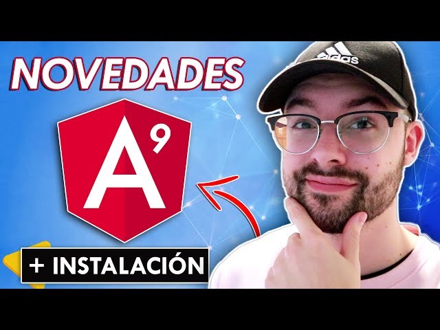 Angular 9: Te explico sus novedades y como instalar el framework desde cero 🔴 Curso de Angular 9