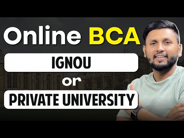 Online BCA | IGNOU vs Private Universities | Best BCA for Working Students 2025