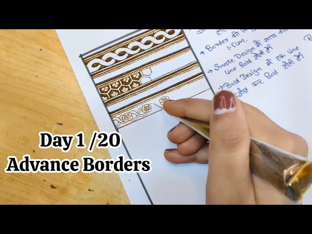 Day 1 Advance Mehndi Course | 10 Easy Border Designs Step by Step | Mehndi Borders for Beginners