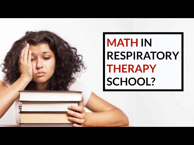 MATH IN RESPIRATORY THERAPY SCHOOL? | IS RT SCHOOL HARD? | CHEMISTRY?