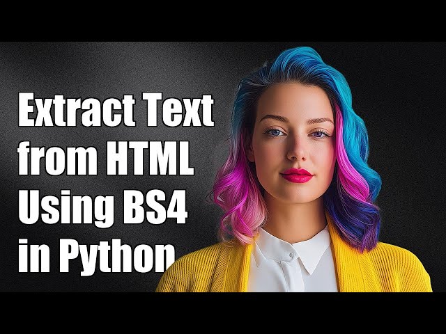 How to Extract Text from HTML Tags Using BeautifulSoup in Python
