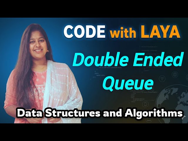 32.Double Ended Queue || Input Restricted Deque and Output Restricted Deque