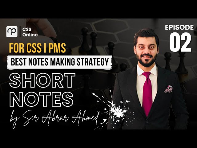 How to Make short Notes for CSS/PMS | Best Strategy by Abrar Ahmad (PAS) | Short Notes | Nearpeer