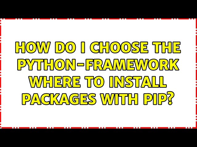 How do I choose the python-framework where to install packages with pip?