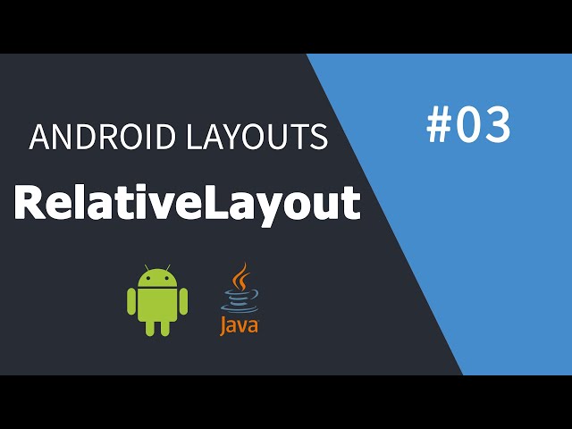 Android Course for Beginners #03 | Layout - RelativeLayout