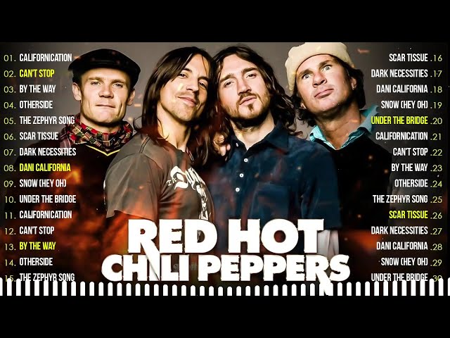 Red Hot Chili Peppers Greatest Hits - Best Songs of the Red Hot Chili Peppers Full Album