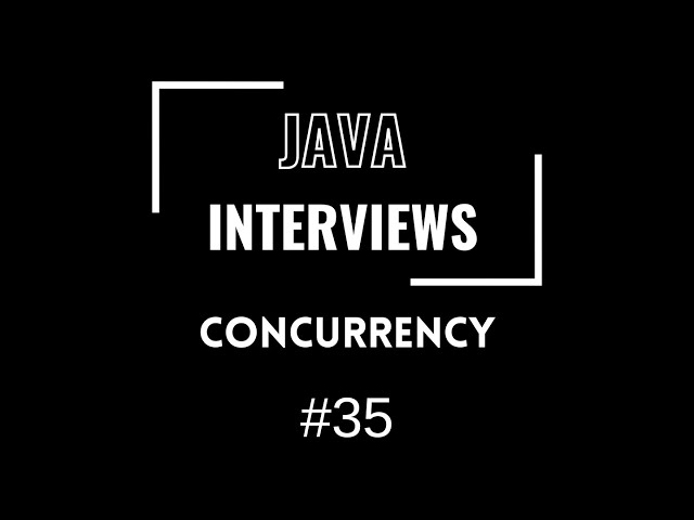 Java Interviews - Concurrency | Executor Service - Single Thread Executor