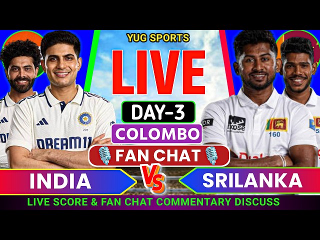 🔴 Srilanka Vs India 2nd Test Match || COLOMBO DAY-3 || SL v IND Live Score And Audio Commentary 🎤