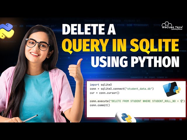 Delete a Query in SQLite | Python Tutorial - Python Full Course For Beginner