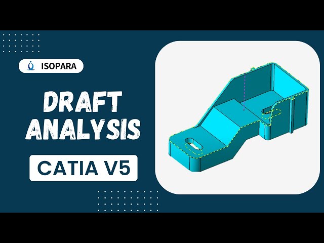 Use Draft Analysis in Plastic Part | CATIA V5