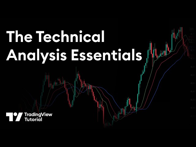The Technical Analysis Essentials with TradingView