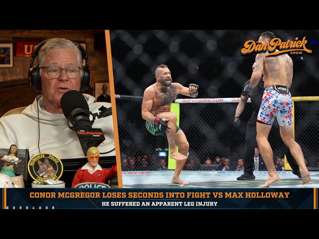 Dan Patrick reacciona a la lesión de Conor McGregor en su pelea contra Max Holloway | 13/07/26