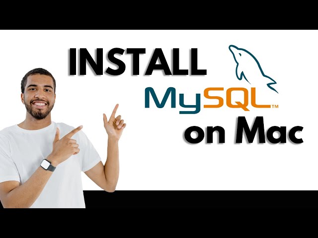 How to Install MySQL on Mac [2024]