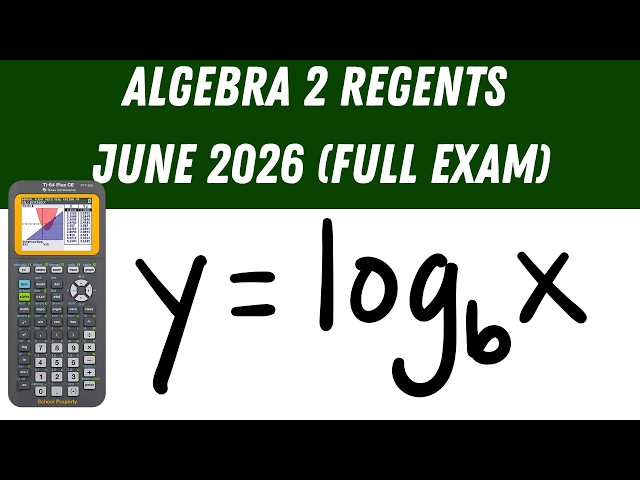 Algebra 2 Regents June 2026 (Full Exam)