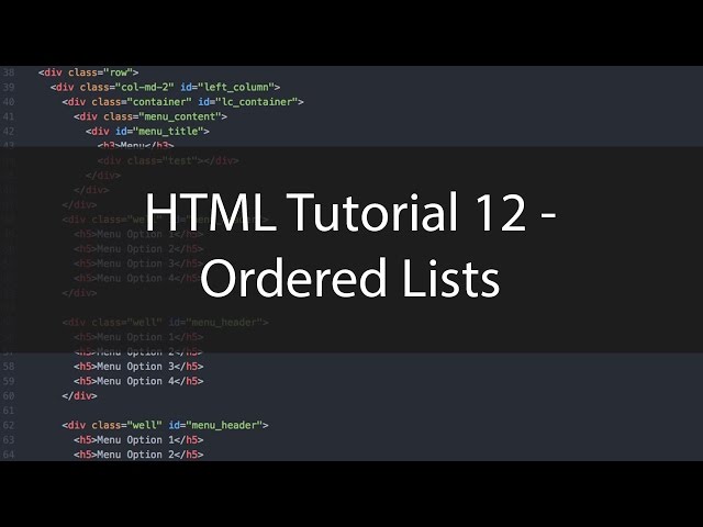 HTML Tutorial 12 - Ordered Lists