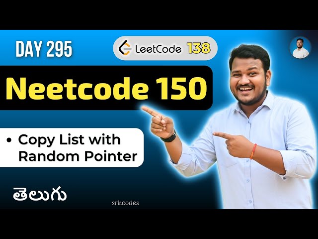 Leetcode 138: Copy List with Random Pointer in Telugu | Bruteforce, Hashmap | Python DSA | srkcodes