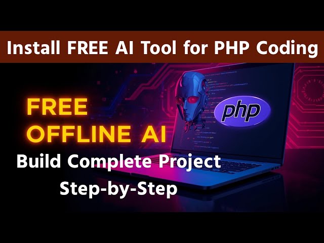 FREE AI Tool for PHP Coding (Offline) | Build Complete Project Step-by-Step