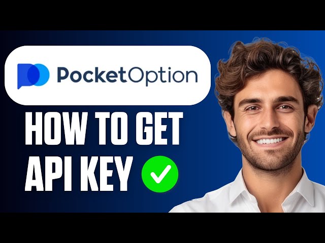 How To Get Pocket Option API Key (Easy Guide 2026)