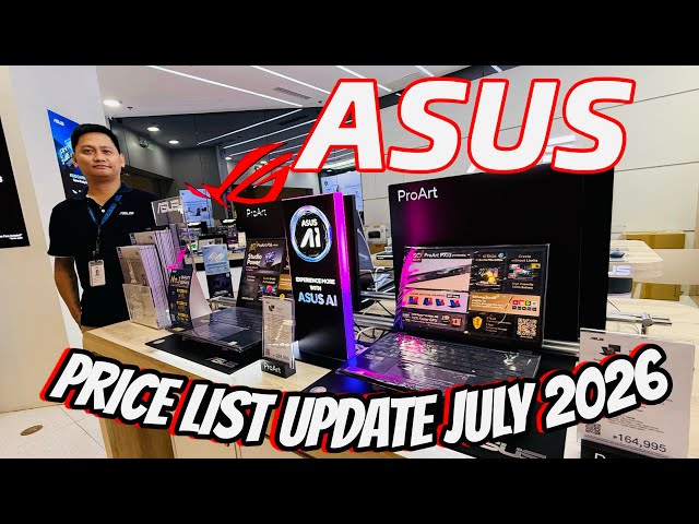 ASUS LAPTOPS Price List Update July 2026
