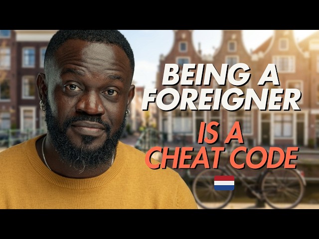 Being a Foreigner in the Netherlands is a Cheat Code?