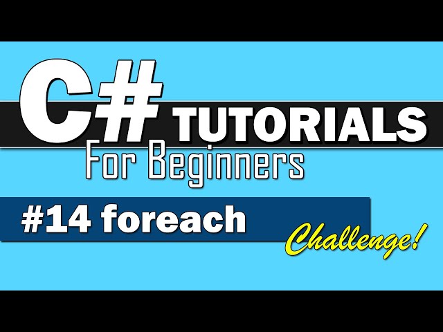 C# Tutorial for Beginners #14-1 - foreach Loop and Coding Challenge!