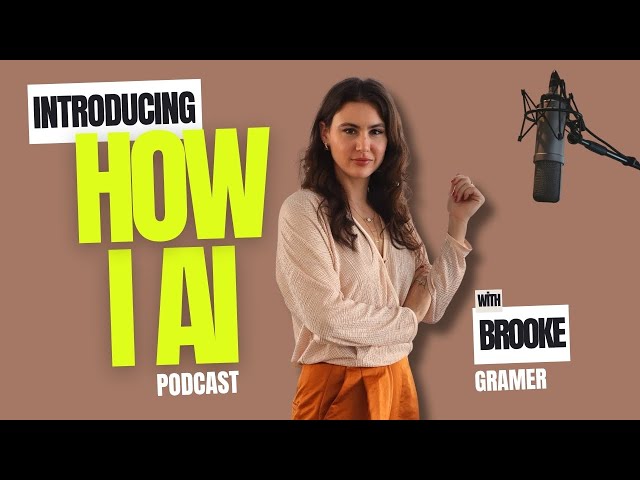 Introducing How I AI with Brooke Gramer | Real Stories of AI in Work & Life