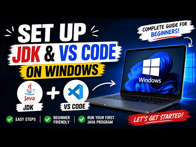How to Set Up JDK & VS Code on Windows | Complete Java Setup