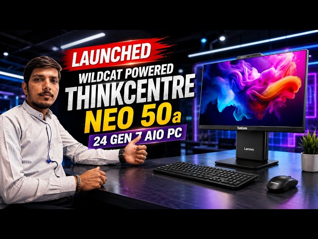 Lenovo ThinkCentre Neo 50a Gen 7 AIO PC Launched With Wildcat Lake CPUs - Explained All Details