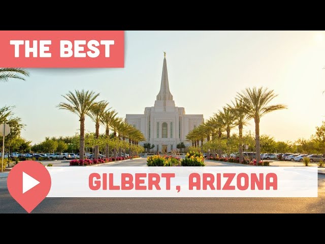 Best Things to Do in Gilbert, Arizona