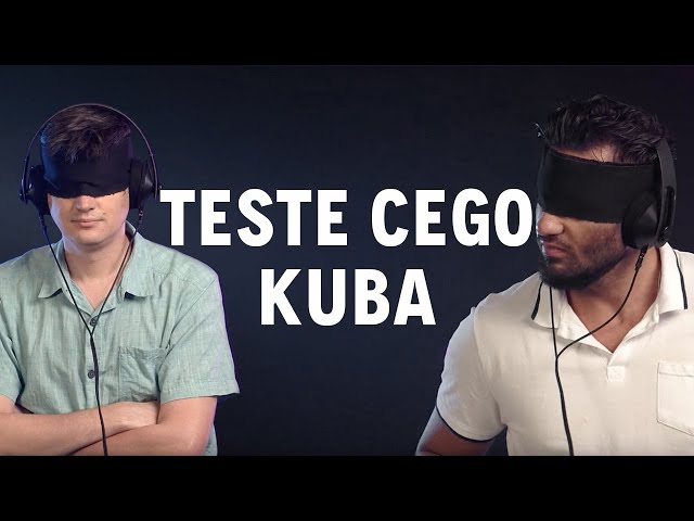 TESTE CEGO KUBA