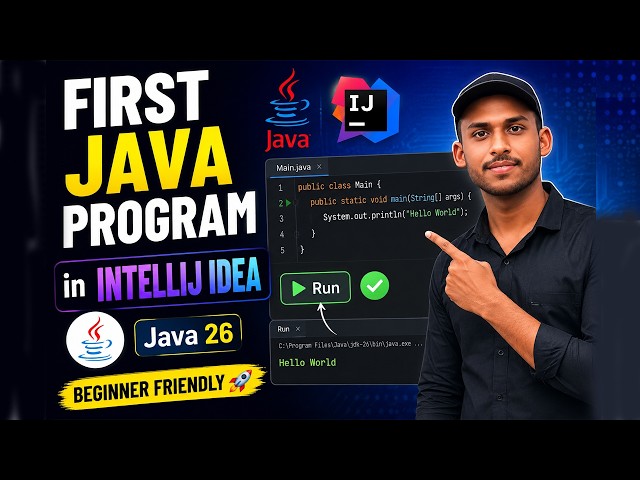 How to Run First Java Program in IntelliJ IDEA | Java 26 Tutorial for Beginners (2026)