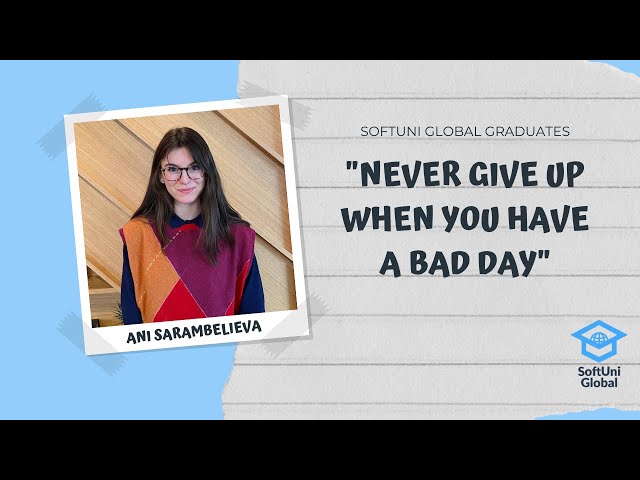 From Zero to Career  - Software Engineering Intern's Experience [SoftUni Global Graduates]