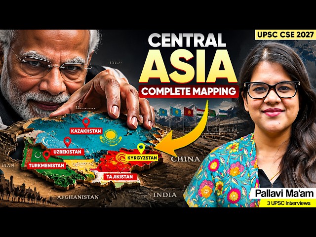 Central Asia Mapping Explained | UPSC CSE 2027 Geography | Complete Map Study | Pallavi Mam
