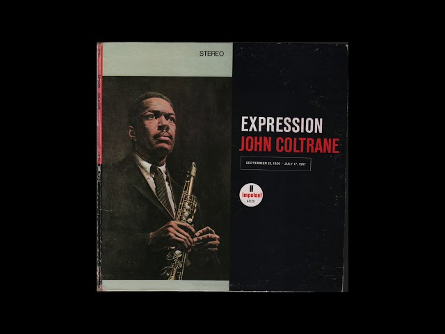 John Coltrane - Expression (1967) full album