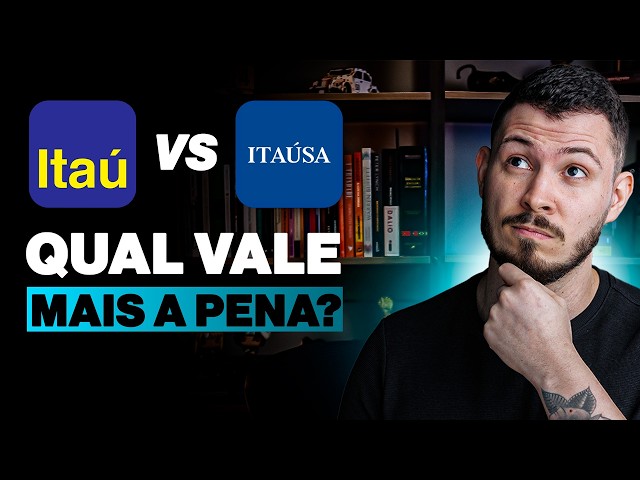 ITSA4 VS ITUB4: QUAL RENDE MAIS? QUAL INVESTIR EM 2025?