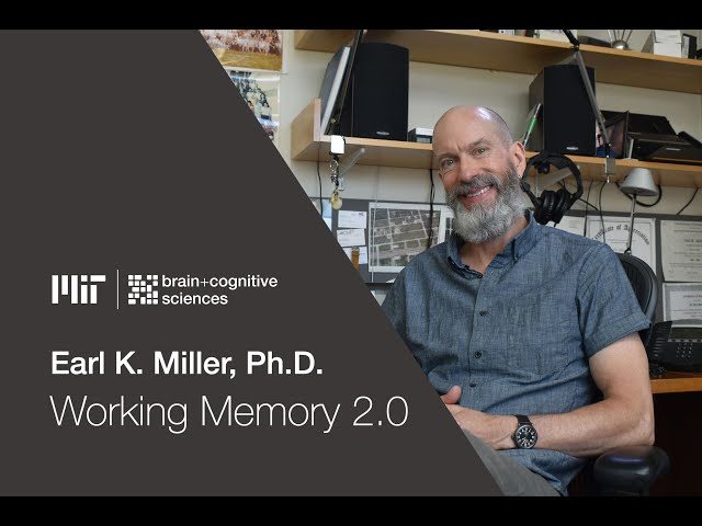 Seminar: Earl Miller, "Working Memory 2.0"