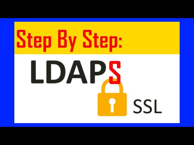 How To Setup LDAPS on Windows Domain Controller Tutorial