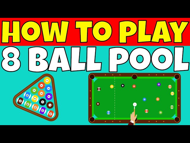 How to Play 8 Ball Pool | Break, Groups and Fouls