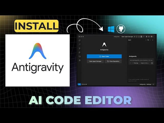 How to Install Google Antigravity on Windows 11 (2026) | AI Agentic IDE & Code Editor