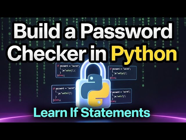 Build a Password Checker in Python (Learn If Statements)