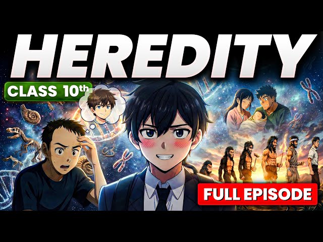 Heredity and Evolution || Class 10 Anime - FULL EPISODE || Complete Chapter 8 in One Shot🔥