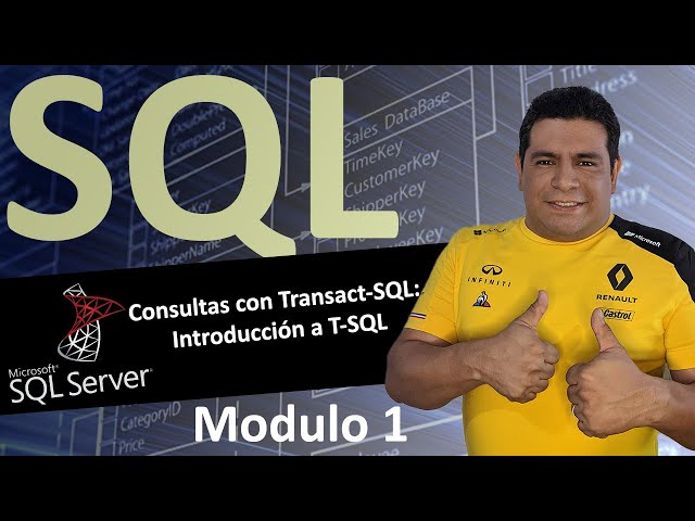 Modulo 1 Consultas con Transact-SQL: Introducción a T-SQL