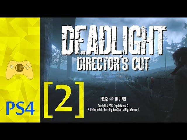[LP] Deadlight Director's Cut [2] | PS4 Gameplay | (Lou's Pawnshop - Tunnel Rats) & Dream