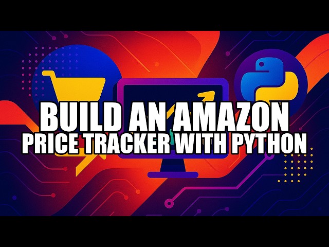 Build an Amazon Price Tracker with Python