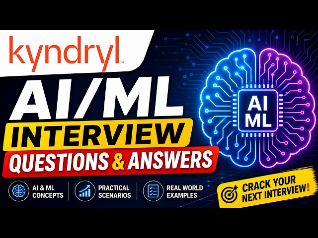 Kyndryl AI/ML Interview Questions & Answers